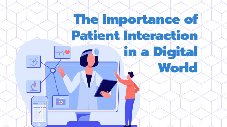 Healthcare Marketing Tools:  The Importance of Patient Interaction
