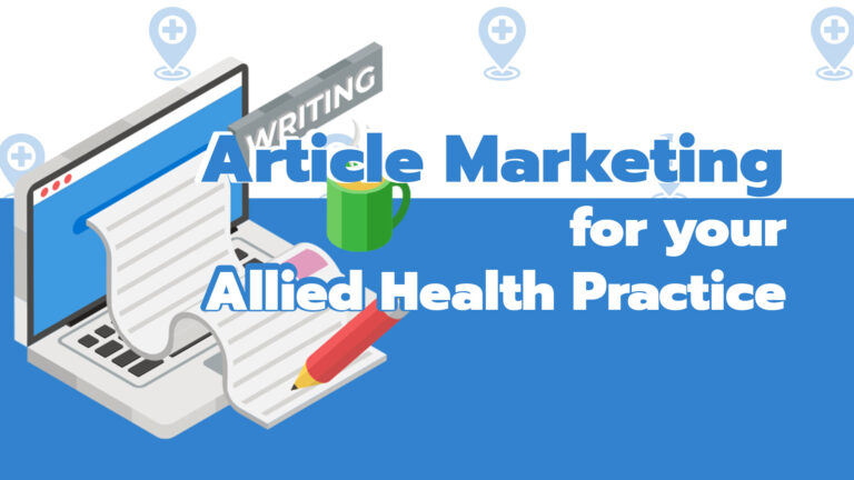 Article Marketing for your Allied Health Practice