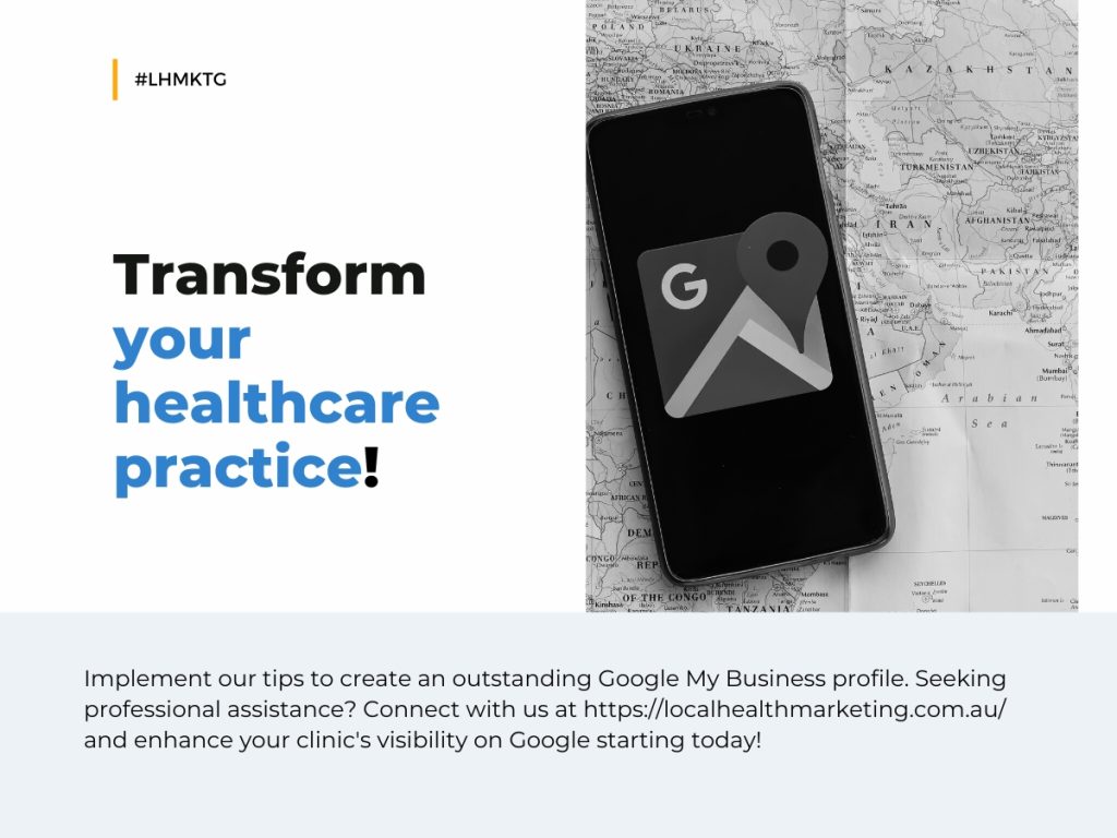 Optimizing Google My Places for Clinic Visibility | Local Health Marketing Australia