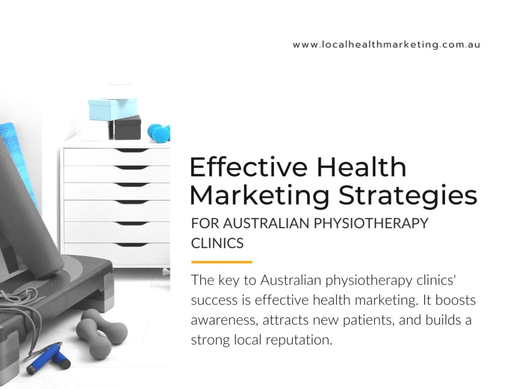 Effective Health Marketing Strategies for Australian Physiotherapy Clinics | Local Health Marketing Australia